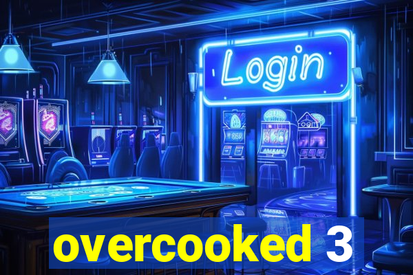 overcooked 3